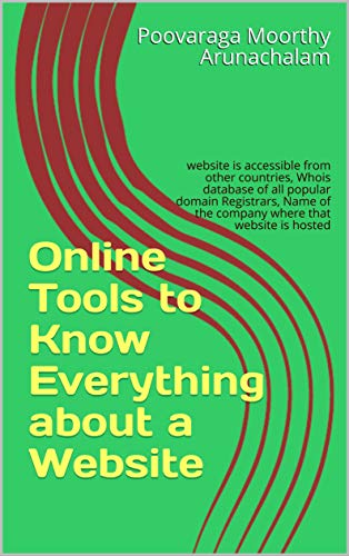 Online Tools to Know Everything about a Website: website is accessible from other