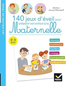 Livres Couvertures de 140 jeux d'éveil pour préparer son enfant à la Maternelle