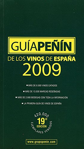 Guia Penin 2009 de los vinos de Espana/ Penin Guide 2009 to Spanish Wines