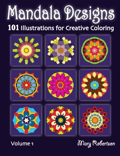 Mandala Designs: 101 Illustrations for Creative Coloring