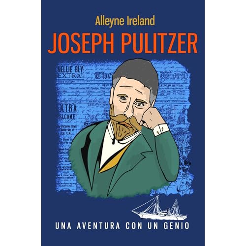 Joseph Pulitzer Audiolibro Por Alleyne Ireland arte de portada