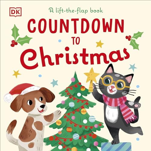 Countdown To Christmas: A Lift-The-Flap Christmas Book