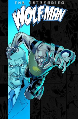 The Astounding Wolf-Man Volume 3 (Invincible)