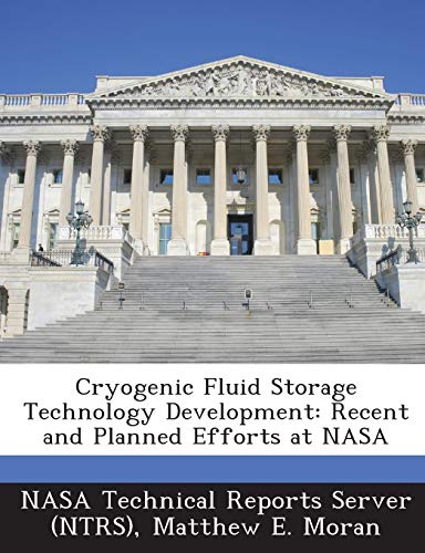 Cryogenic Fluid Storage Technology Development: Recent and Planned Efforts at NASA