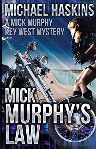Mick Murphy's Law: A Mick Murphy Key West Mystery 150840397X Book Cover