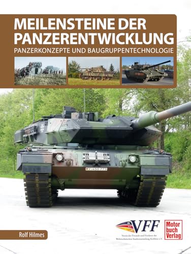 Meilensteine der Panzerentwicklung: Panzerkonzepte und Baugruppentechnologie