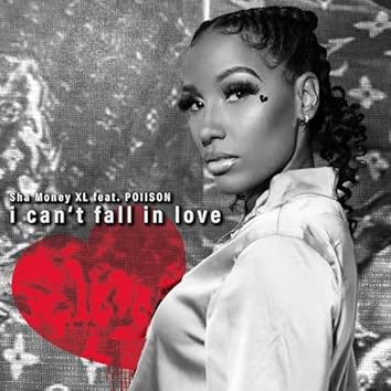 I Can't Fall in Love [Explicit]