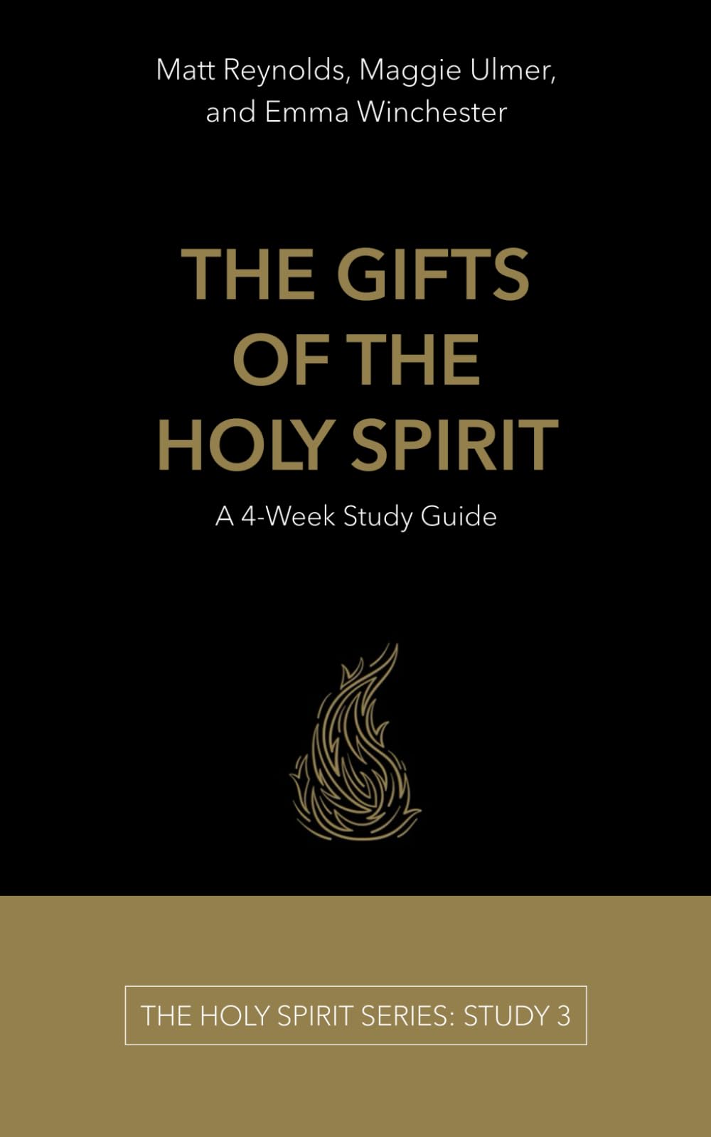 The Gifts of the Holy Spirit: A 4-Week Study Guide (The Holy Spirit Series)