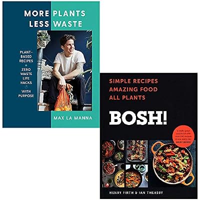 More Plants Less Waste By Max La Manna & BOSH Simple recipes By Henry Firth and Ian Theasby 2 Books Collection Set