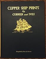 CLIPPER SHIP PRINTS by Currier and Ives. B000K5TS44 Book Cover