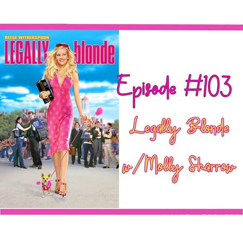Legally Blonde w/Molly Sharrow