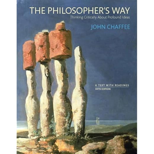 The Philosopher's Way: Thinking Critically About Profound Ideas (5th Edition)