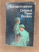 Ordeal Of Three Doctors B001MF4W0G Book Cover