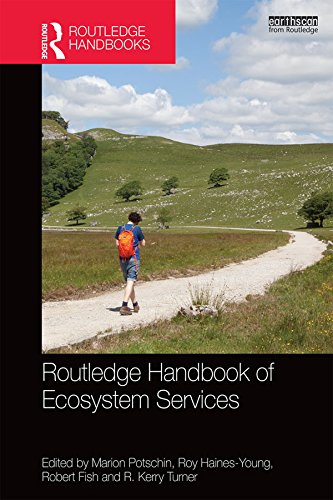 Routledge Handbook of Ecosystem Services (Routledge Studies in Ecosystem Services)