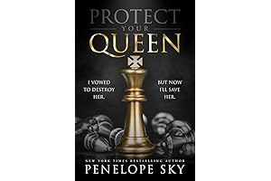 Protect Your Queen: A Dark Revenge Romance by Penelope Sky