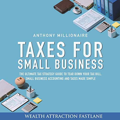Taxes for Small Business by Anthony Millionaire episode artwork