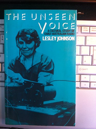 The Unseen Voice: A Cultural Analysis of Early ... 0415027632 Book Cover
