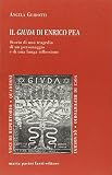  Il giuda di Enrico Pea. Storia di una tragedia di un personaggio e di una lunga riflessione