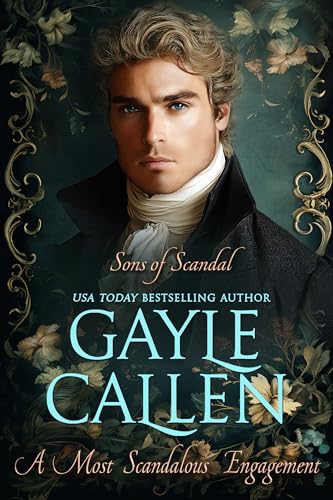 A Most Scandalous Engagement (Sons of Scandal Book 5)