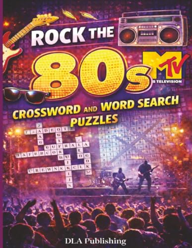 Rock the 80s - Crossword and Word Search Puzzles: A Puzzle Journey Through the Decade That Defined Pop Rock (Music Through the Decades Puzzle Series)