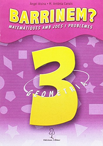 Barrinem? Matemàtiques amb Jocs i Problemes Geometria 3 Educació Primà