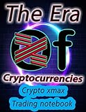  Crypto xmax Trading Notebook for Cryptocurrency Market Traders and Investors: Cream paper 120 Pages with beautiful layout, great design, and organized tables.