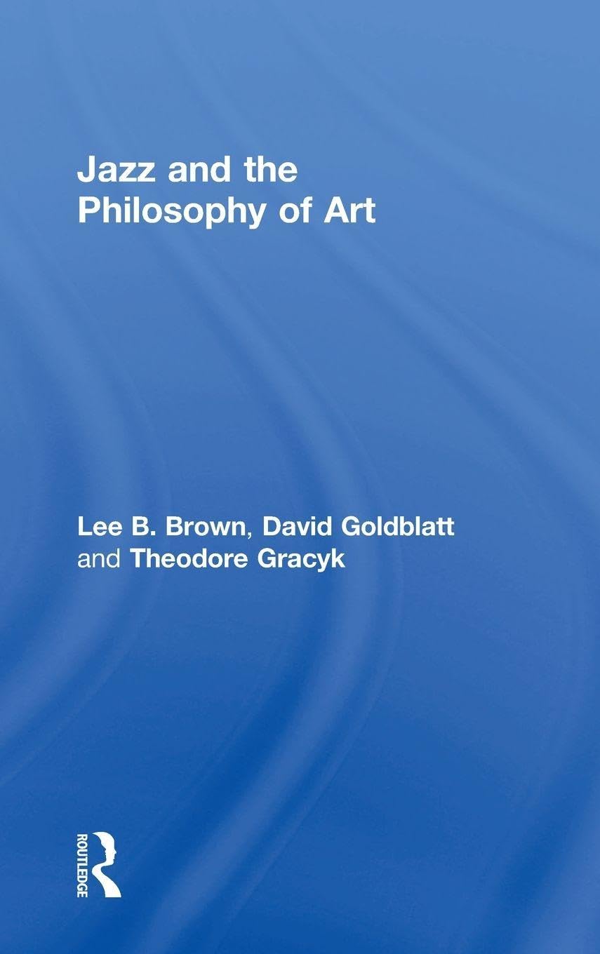 Jazz and the Philosophy of Art livre de réflexion philosophique et musicale