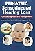 Pediatric Sensorineural Hearing Loss: Clinical Diagnosis and Management