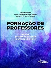 Capa de Formação de Professores: História, Políticas Educacionais e Práticas Pedagógicas: História, Políticas Educacionais e Práticas Pedagógicas