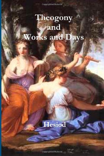 Theogony and Works and Days 1477517480 Book Cover
