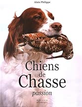 Download Chiens de chasse passion PDF