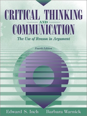 Buy Critical Thinking and Communication: The Use of Reason in Argument ...