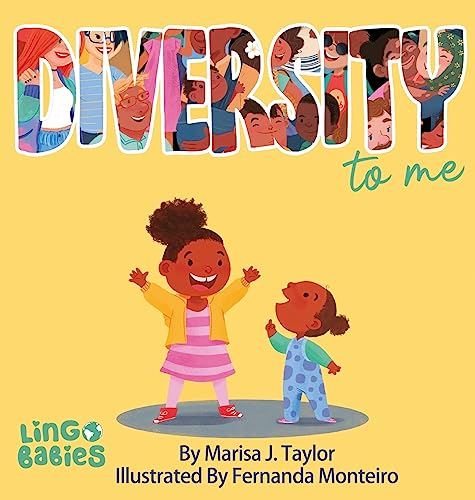 DIVERSITY to me: A children’s picture book teaching kids about the beauty diversity. An excellent book for first conversations about diversity & inclusion