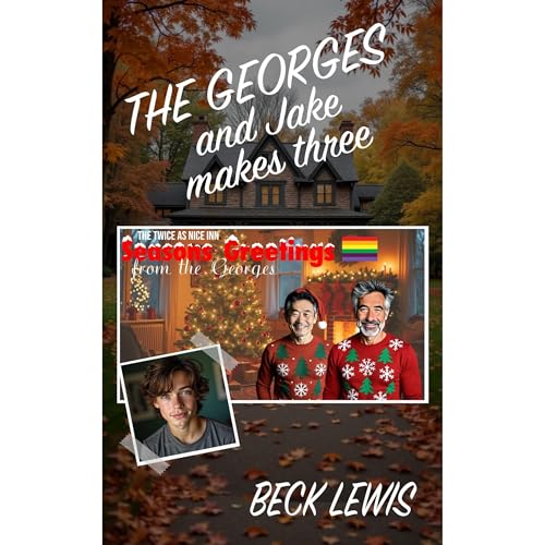 The Georges and Jake Makes Three Audiolibro Por Beck Lewis arte de portada