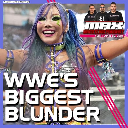 WWE face BACKLASH - New NXT stars! - WILL OSPREAY joins DEATH RIDERS! | Max Wrestling #587