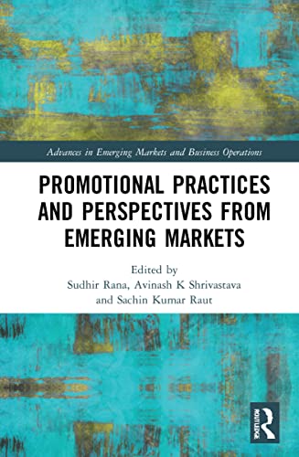 Promotional Practices and Perspectives from Emerging Markets (Advances in Emerging Markets and Business Operations)