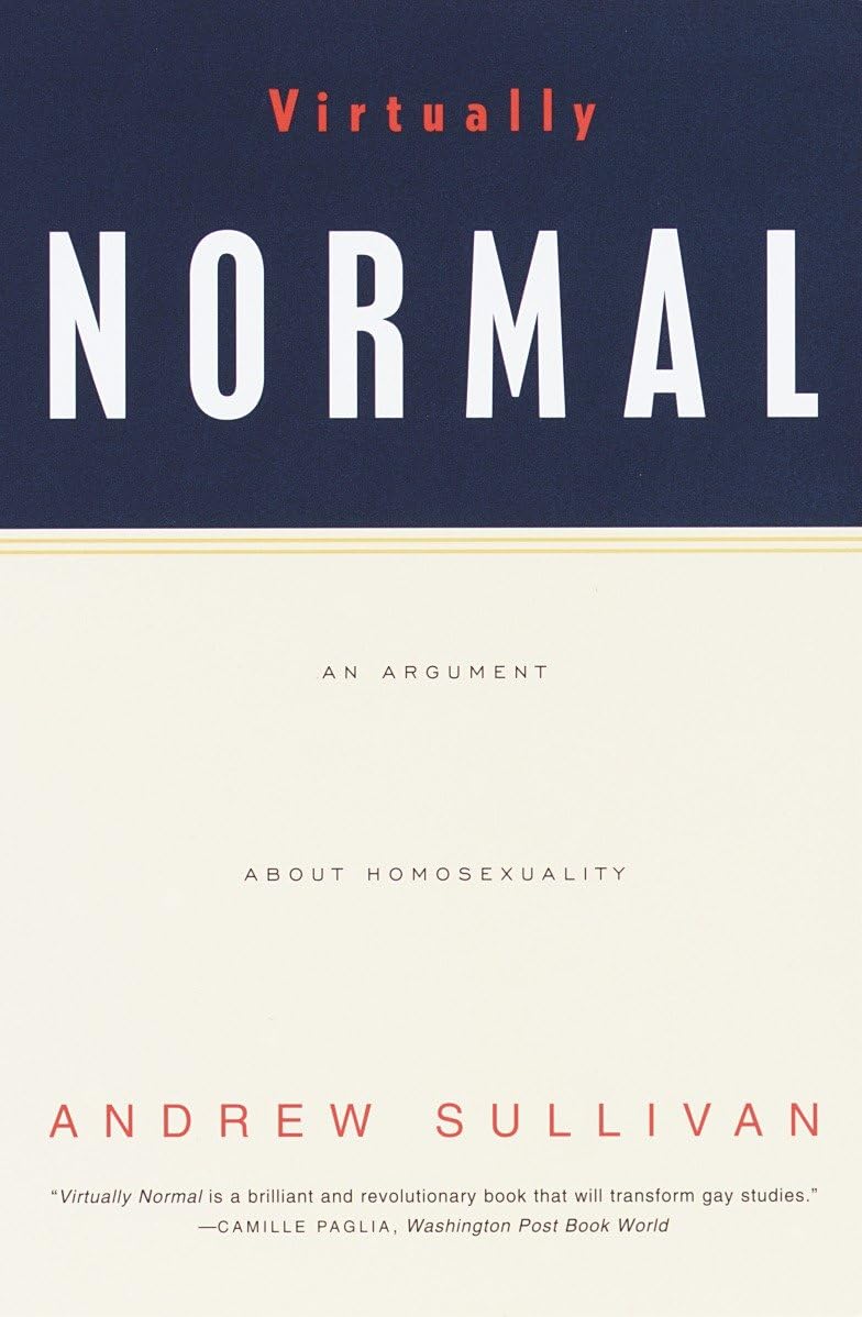Virtually Normal: An Argument about Homosexuality