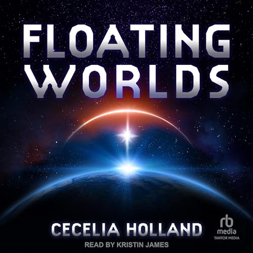Floating Worlds (Audio Download) Cecelia Holland, Kristin James