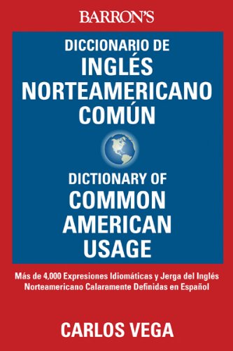 Diccionario de ingles norteamericano comun / Dictionary of Common American English