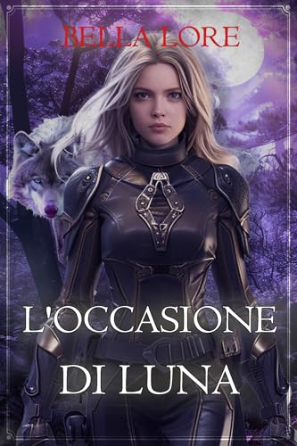 L'Occasione di Luna (Libro Uno)