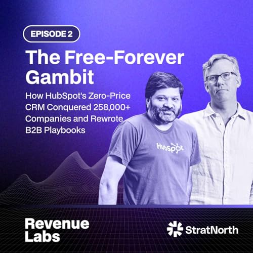 The Free-Forever Gambit: How HubSpot's Zero-Price CRM Conquered 258,000+ Companies and Rewrote B2B Playbooks