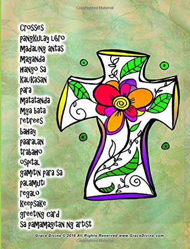 Crosses pangkulay libro madaling antas maganda hango sa kalikasan para matatanda mga bata retirees bahay paaralan trabaho ospital gamitin para sa ... card sa pamamagitan ng artist Grace Divine Paperback – Import, 29 September 2016