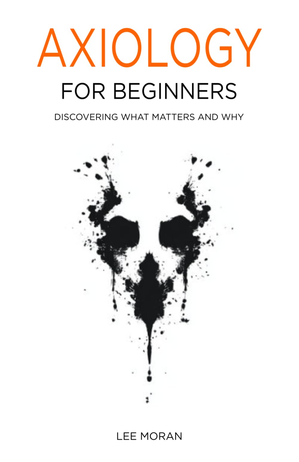 Axiology for Beginners: Discovering What Matters and Why