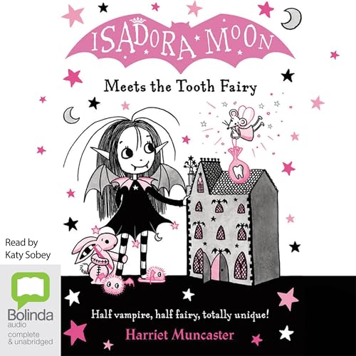 Isadora Moon Meets the Tooth Fairy by Harriet Muncaster episode artwork