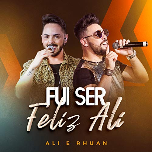  Fui Ser Feliz Ali (Ao Vivo) [Explicit]