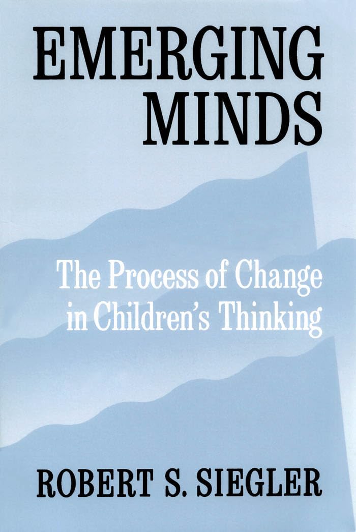 Emerging Minds: The Process of Change in Children's Thinking