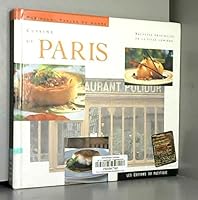 Cuisine de Paris : Recettes originales de la ville-lumière 2878680588 Book Cover