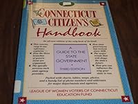 The Connecticut Citizen's Handbook: A Guide to the Government of Connecticut 0871068443 Book Cover