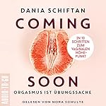 Coming Soon - Orgasmus ist Übungssache