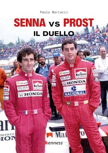 SENNA VS PROST. IL DUELLO